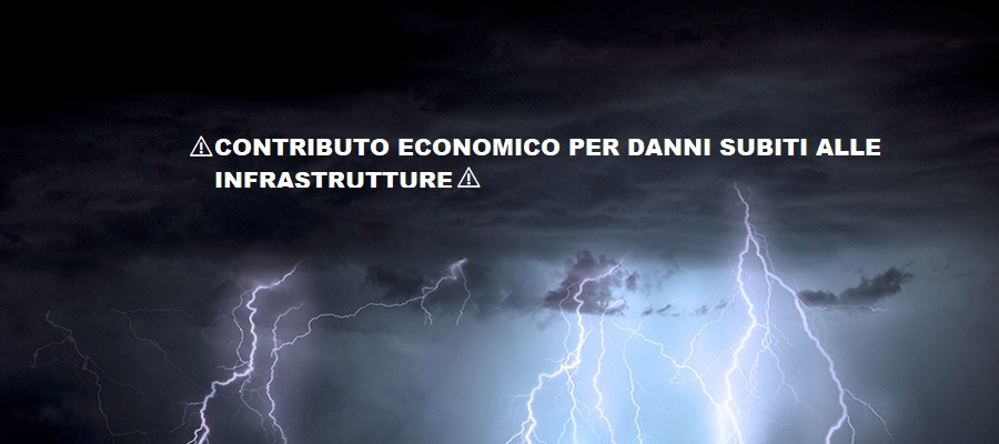 AIUTO/CONTRIBUTO ECONOMICO PER DANNI SUBITI ALLE INFRASTRUTTURE